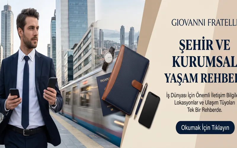 Şehir ve Kurumsal Yaşam Rehberi: İş Dünyası İçin Önemli İletişim Bilgileri ve Lokasyonlar